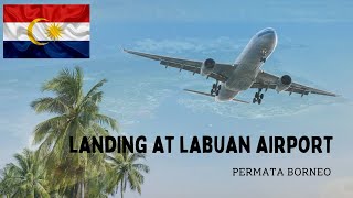 LANDING AT LABUAN AIRPORT labuan labuanairport [upl. by Amaral855]