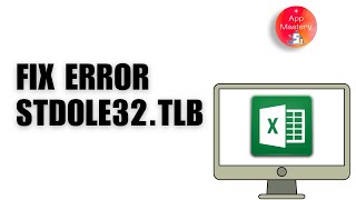 How To Fix Microsoft Excel Stdole32tlb Error on Windows [upl. by Kidder]