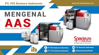 Mengenal AASAtomic Absorption Spectrophotometer Spectrum Instrument  PT ITS Science Indonesia [upl. by Ahsaenat999]