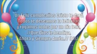 Un feliz cumpleaños Cristo te dará Letra Música Cristiana [upl. by Wilonah]