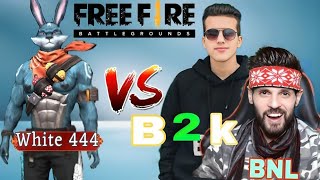 White 444 VS B2k BNL YT Castom battle 2 VS 2 । Free Fire । Najmul Gaming [upl. by Enilrek]