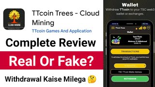 TTcoin Trees App Real Or Fake How To Use How To Withdraw TTcoin Trees Cloud Mining App Review [upl. by Eradis]