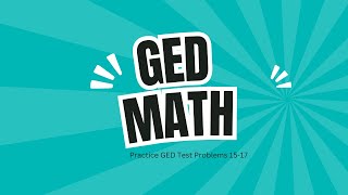 GED Practice Problems 7  14 [upl. by Vilma11]