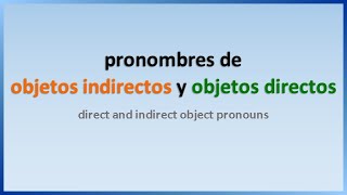 Los pronombres indirectos y directos en español [upl. by Weston]