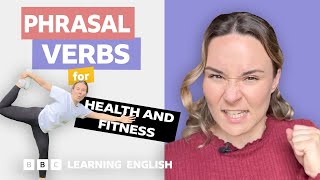 💪 Health and fitness Phrasal verbs with Georgie [upl. by Chivers168]