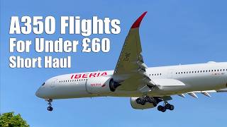 How to Fly the Airbus A350 Short Haul to Madrid for Under £60 [upl. by Riada]