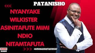 PATANISHO  NYANYAKE WILKISTER  ASINITAFUTE MIMI NDIO NITAMTAFUTA [upl. by Arrait]