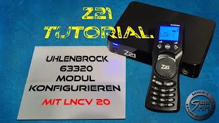 Uhlenbrock Modul 63320 Konfigurieren mit LNCV20 und z21 Maintenance Tool oder App  Anfänger 03 [upl. by Hameerak]