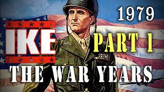 quotIke The War Yearsquot Part One 1979 General Eisenhower WW2 TVMovie [upl. by Alic915]