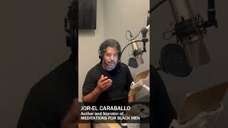 JorEl Caraballo on mental health and MEDITATIONS FOR BLACK MEN [upl. by Megargee684]