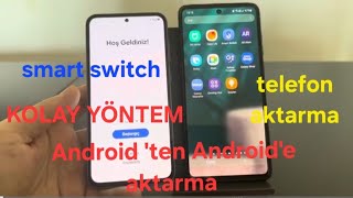 samsung samsung aktarma  Android den Android e aktarma KOLAY YÖNTEM [upl. by Englebert137]