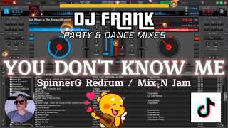 Ofenbach  You Dont Know Me ft Brodie Barclay SpinnerG Redrum Remix  Mix N Jam  DJ FRANK [upl. by Swamy169]