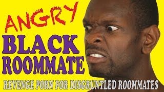 ANGRY BLACK ROOMMATE  TRASH [upl. by Immac]