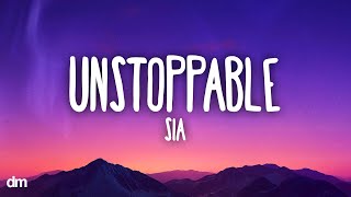 Sia  Unstoppable Lyrics [upl. by Mountfort]