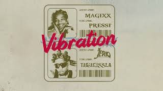 Magixx  Vibration feat Jeriq Lyric Video [upl. by Llecram728]