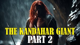 The Kandahar Giant Part 2  A Soldiers Story [upl. by Aramit]