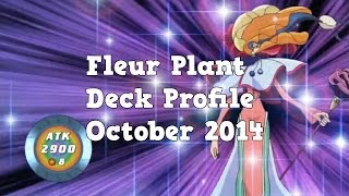 Yugioh Fleur Plant Deck Profile October 2014 [upl. by Mis]