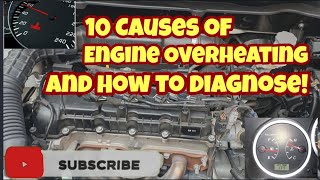 10 CAUSES OF ENGINE OVER HEATING AND HOW TO DIAGNOSE [upl. by Pihc]