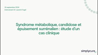 Syndrome métabolique candidose et épuisement surrénalien  étude d’un cas clinique [upl. by Vinson]