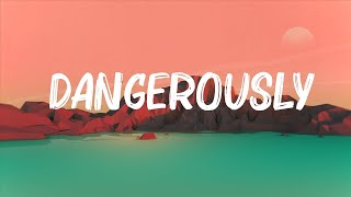 Charlie Puth  Dangerously Lyrics 🍀Mix Lyrics [upl. by Awahsoj712]