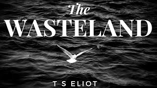 The Wasteland by T S Eliot  the complete poem read aloud [upl. by Eriam214]