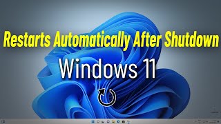 Fix Windows 11 Restart Automatically After Shutdown  How To Solve PC Auto Restart After Shutdown [upl. by Genni79]