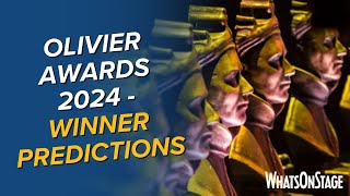 Olivier Awards 2024  Winner predictions [upl. by Perl]