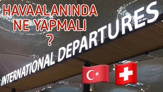 YURTDIŞI ÇIKIŞ İŞLEMLERİ  İSTANBUL HAVALİMANI [upl. by Immak]