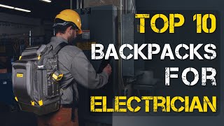 Top 10 Best Backpack for Electrician [upl. by Baldwin502]