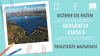 Geografia klasa 5 Pojezierze mazurskie Uczymy się razem [upl. by Dleifrag459]