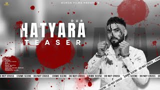 Hatyara Teaser Dub  Trend  Harpal Singh Guron [upl. by Sato]