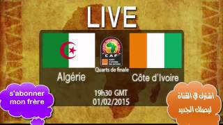 Algerie Cote divoire 2015 en direct [upl. by Nyleda850]