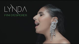 Lynda  Fini despérer Clip officiel [upl. by Eimmat]