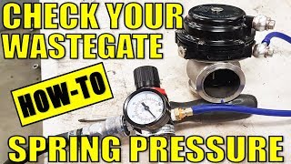 HOW TO CHECK YOUR WASTEGATE SPRING PRESSURE  TIAL EXTERNAL GATE [upl. by Cranford]