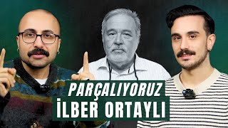 Parçalıyoruz İlber Ortaylı [upl. by Wiencke658]