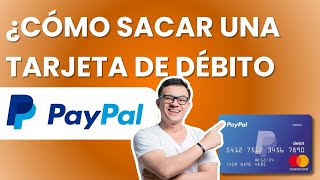 ¿CÓMO SACAR y ACTIVAR UNA TARJETA DE DÉBITO PAYPAL [upl. by Jews]