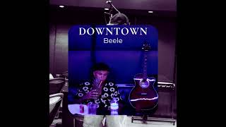 Beéle  Downtown Preview [upl. by Nnyla]