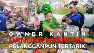 Owner Kantin Dandan Nyentrik Pelangganpun Tertarik [upl. by Znerol]