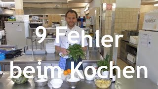 9 Fehler beim Kochen und wie Du sie vermeiden kannst [upl. by Akirdnwahs]