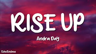 Andra Day  Rise Up Lyrics [upl. by Veronica]