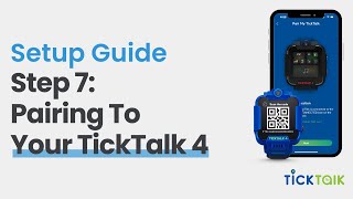 Pairing Your Parent Account to Your TickTalk 4 Smartwatch  TickTalk 4 Setup Guide [upl. by Mikaela585]