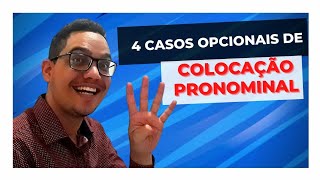 4 casos opcionais de colocação pronominal [upl. by Byrn]