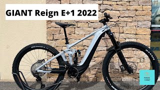 Présentation du GIANT Reign E1 pro 2022  625 Wh [upl. by Asirrom442]