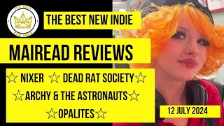 MAIREAD REVIEWS  nixer DeadRatSociety ArchyampTheAstronauts and Opalites for TheBestNewIndie [upl. by Ling]