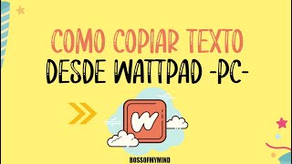 Como copiar texto de Wattpad 2019 [upl. by Proffitt125]