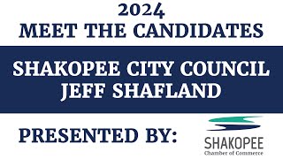 2024 Meet the Candidate Interview with Jeff Shafland for Shakopee City Council [upl. by Asehr]