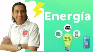 Química ENERGÍA☀ ¿Qué es ¿Dónde la encontramos🌄 ¿Cómo la clasificamos ¡¡¡Todo en este video [upl. by Anileba]