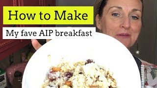 NoOatMeal A Quick AIP Breakfast Idea that I just ❤️with Tracey Bellion [upl. by Sowell]