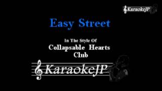 Easy Street Karaoke  Collapsable Hearts Club [upl. by Nylrem3]