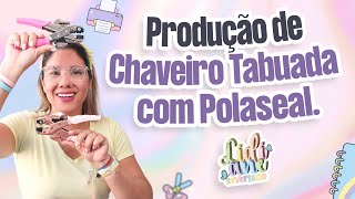 Produção de Chaveiro Tabuada com Polaseal [upl. by Eelta]